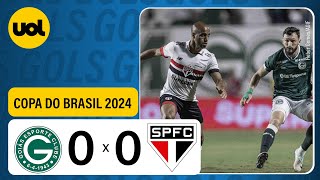 GOIÃS 0 X 0 SÃƒO PAULO  COPA DO BRASIL 2024 VEJA OS MELHORES MOMENTOS [upl. by Dnalwor]