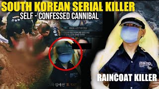 RAINCOAT KILLER  MOST INFAMOUS SERIAL KILLER IN SOUTH KOREA [upl. by Lamond]