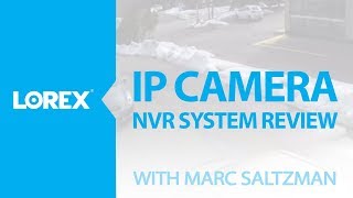 IP camera NVR systems  Lorex netHD review by Marc Saltzman [upl. by Zeuqirdor553]