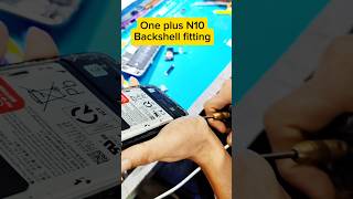 One Plus N10 Backshell Fitting oneplusN10backshellprice oneplusbackshellreplacement N10backshell [upl. by Ekram]