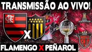 AO VIVO FLAMENGO X PEÑAROL  MARACANÃ  LIBERTADORES 2024  QUARTAS DE FINAL TRANSMISSÃO COMPLETA [upl. by Ailene]