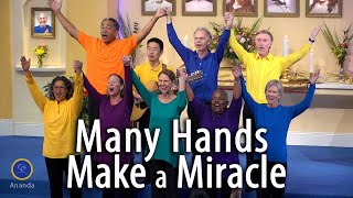 Many Hands Make a Miracle [upl. by Jacklin]