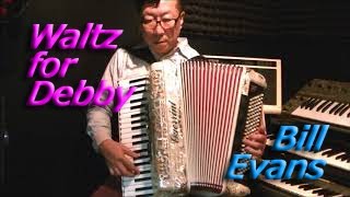 Waltz for Debby  Nori Nagasaka Accordion [upl. by Oniratac]