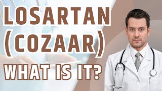 What is Losartan Cozaar Uses benefits and Losartan side effects [upl. by Everard891]