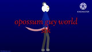 opossum guy world stk [upl. by Aiclid]