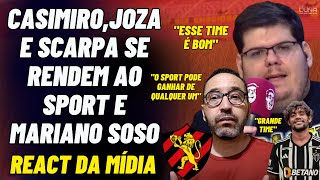 CASIMIROJOZA NOVALIS E SCARPA SE RENDER SO SPORT DE MARIANO SOSO REACT DA MÍDIA [upl. by Eadahs731]