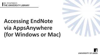 EndNote 21 Accessing EndNote via AppsAnywhere for Windows or Mac [upl. by Lebam]