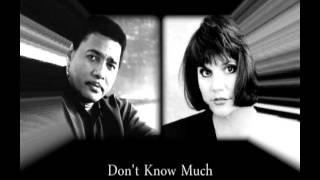 Linda Ronstadt amp Aaron Neville  Dont Know Much [upl. by Harrietta]