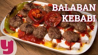 Balaban Kebabı Tarifi Eskişehirden Sevgilerle  Yemekcom [upl. by Aicatsan]