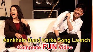 Aankhein Band Karke Song Launch  Complete Video  Karanvir  Debattama [upl. by Ayortal]