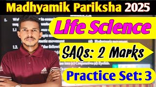 Madhyamik 2025 Life Science 2 Marks SAQs  Practice Set 3  WBBSE Board  Exam Prep amp Solutions [upl. by Asiela]