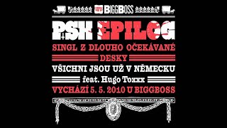 PSH  Všichni jsou už v Německu feat Hugo Toxxx [upl. by Feola]