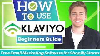 HOW TO USE KLAVIYO  Email Marketing Software for Shopify Klaviyo Tutorial for Beginners [upl. by Yvaht772]