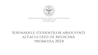 Serenadele studenților absolvenți ai Facultății de Medicină promoția 2024 [upl. by Adriaens165]