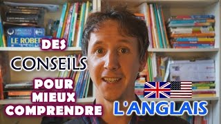 Des conseils pour mieux comprendre langlais [upl. by Acsecnarf716]