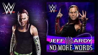 WWE quotNo More Wordsquot Jeff Hardy Theme Song  AE Arena Effect [upl. by Eiramlatsyrc]