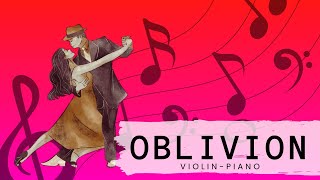 Oblivion  Astor Piazzolla  violinpiano cover [upl. by Conger]