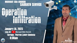 Morvant SDA Church  Operation Infiltration  January 14 2023 [upl. by Afatsum407]