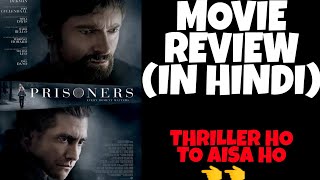 PRISONERS MOVIE REVIEW IN HINDI 🔥🔥🔥 [upl. by Erdnoid512]