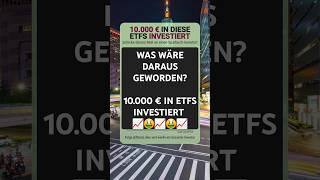 In ETFs investieren So viel wären 10000 € heute wert  investieren etfs [upl. by Ellenohs98]