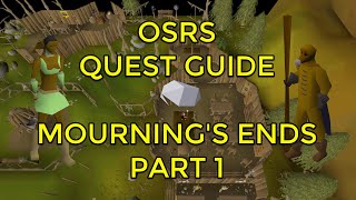 OSRS  Mournings Ends Part 1 Quest Guide [upl. by Disario]