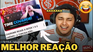 🤣 REAGINDO A  CHORUME REAGE A INTER 1 X 0 GRÊMIO A TORCIDA NÃO AGUENTA MAIS [upl. by Portie]