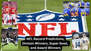 NFL Record Predictions Division Winners Super Bowl Winner and Award Predictions [upl. by Philoo929]