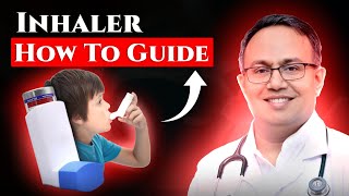 How to Use an Inhaler A Asthma Management Tools  Dr Sanjeev Kumar [upl. by Elleira]