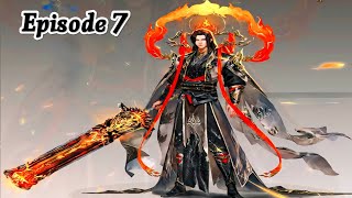 Flame Emperor Episode 7 Explanation  Flame Emperor Multiple Subtitles English Hindi Indonesia [upl. by Varhol203]