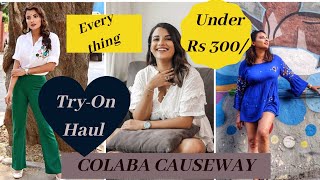 COLABA CAUSEWAY TRYON HAUL  10 CLOTHES IN RS 2500 [upl. by Tteragram343]