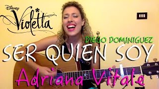 Ser Quien Soy  Diego Dominiguez quotVioletta 3quot Cover by Adriana Vitale [upl. by Assylem]