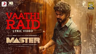 Master  Vaathi Raid Lyric  Thalapathy Vijay  Anirudh Ravichander  Lokesh Kanagaraj [upl. by Notslah936]