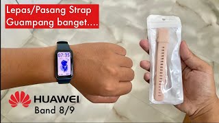 Cara Mudah Mengganti Strap Huawei Band 89 [upl. by Dionne]