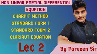 Partial Differential Equation  Charpit Method  Standard Form 1 and 2  By Parveen Kumar [upl. by Hgielrahc]