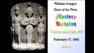 Bill Cooper Mystery Babylon  Hour 5  Osiris amp Isis Part 22 [upl. by Saito]