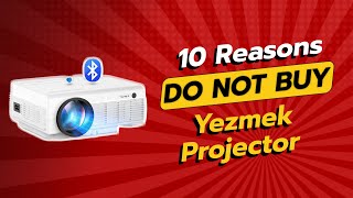 Yezmek Projector  10 Reasons NOT to Buy This [upl. by Dearden]