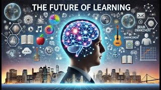 The Future of Learning Unlocking the Brain’s Full Potential [upl. by Charbonneau]