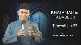 🛑 LIVE KHATAMAN amp TADABBUR JUZ 27 ADZ DZARIYAT  SURAH AL QAMAR [upl. by Attolrahc]