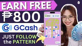 Follow the GCASH PATTERN  EARN FREE GCASH ₱800  PINAKALEGIT NA EARNING APP 2024 [upl. by Mita]