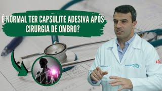 É normal ter capsulite adesiva após cirurgia de ombro  Com Fisio Bernardo Sampaio [upl. by Niwrud936]