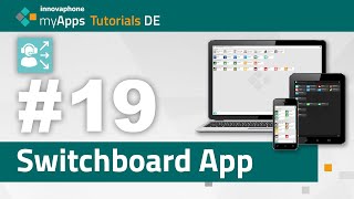 19 myApps Tutorial — Switchboard App 13r2 13r3 14rX  DE [upl. by Voltz507]