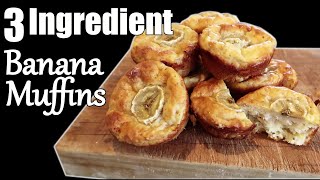 3 Ingredient Banana Muffin Recipe [upl. by Anerac]