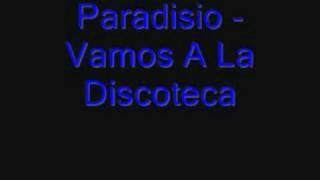 Paradisio Vamos A La Discoteca Slowed [upl. by Berny]