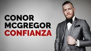 Consejos para tener más CONFIANZA EN TI MISMO  Conor Mcgregor Carisma [upl. by Leeland]