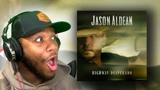 Jason Aldean quotHighway Desperadoquot Knew Youd Come Around REACTION [upl. by Cavuoto]