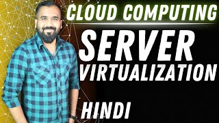 Server Virtualization Explained in Hindi l Cloud Computing Series [upl. by Radnaxela]