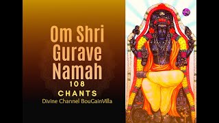 Om shri gurave namaha  108 Chanting  Powerful Spiritual Meditation [upl. by Gunas]