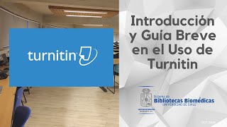 Introducción y Guía Breve en el Uso de Turnitin Usuarios Facultad Medicina UChile [upl. by Mihsah88]