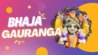 Bhaja Gauranga Kaha Gauranga  Worship Lord Gauranga Chant Gauranga  Sugopi Devi Dasi [upl. by Haswell195]