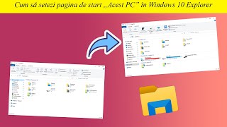 Cum să setezi pagina de start „Acest PC” în Windows 10 Explorer  🟣 IT Simplu [upl. by Ecirtra]